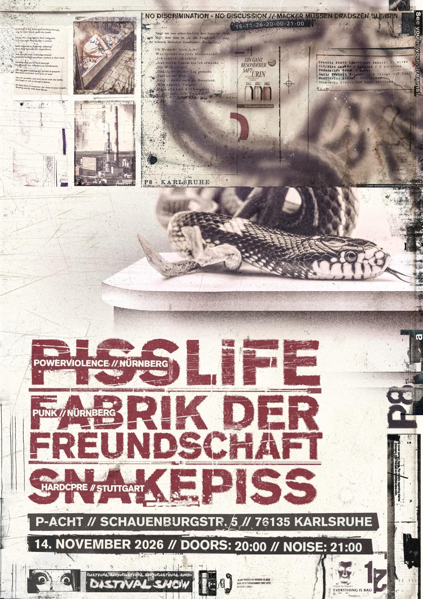 Piss Life // Fabrik der Freundschaft // Snakepiss